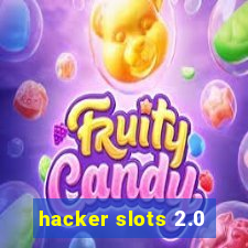 hacker slots 2.0